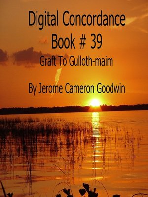 cover image of Graft to Gulloth-maim--Digital Concordance Book 39